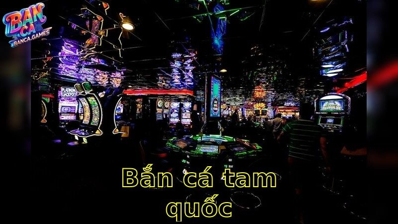 Bắn Cá Tam Quốc – Bước Vào Trận Chiến Cá Thú Vị 2025